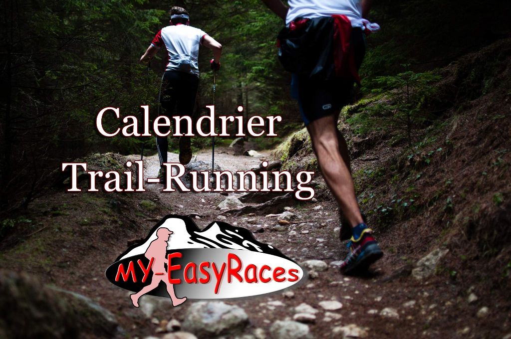 Calendrier, agenda Trail-Running, Trails, Ultras-Trails, Courses nature